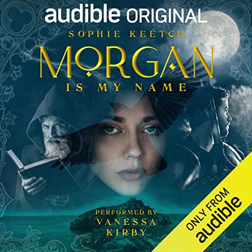 The audiobook cover for Morgan Is My Name by Sophie Keetch.