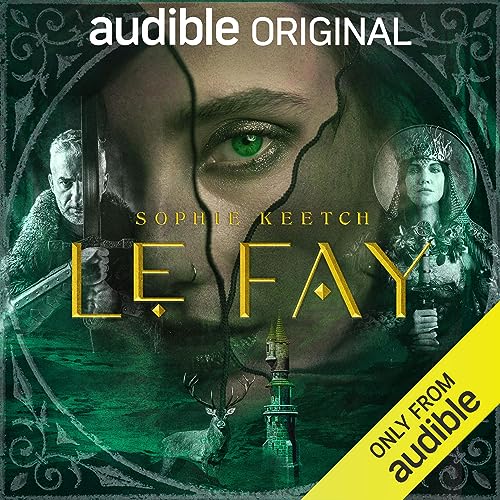 The audiobook cover for Le Fay by Sophie Keetch.
